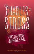 The Atrocity Archives di Charles Stross edito da Little, Brown Book Group