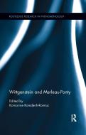 Wittgenstein and Merleau-Ponty edito da Taylor & Francis Ltd