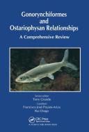 Gonorynchiformes And Ostariophysan Relationships edito da Taylor & Francis Ltd