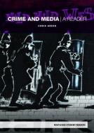 Crime and Media di Greer Chris, Chris Greer edito da Taylor & Francis Ltd