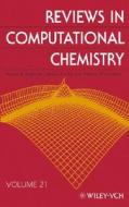 Reviews in Computational Chemistry di Kenny B. Lipkowitz edito da Wiley-Blackwell