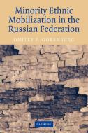 Minority Ethnic Mobilization in the Russian Federation di Dmitry P. Gorenburg edito da Cambridge University Press