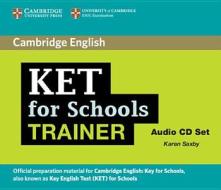 Ket For Schools Trainer Audio Cds (2) di Karen Saxby edito da Cambridge University Press