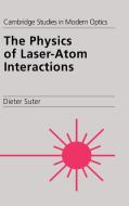 The Physics of Laser-Atom Interactions di Dieter Suter edito da Cambridge University Press