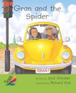Rigby Reading Sails: Leveled Reader Emerald 6-Pack Grades 4-5 Book 14: Gran and the Spider edito da Rigby