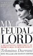 My Feudal Lord di Tehmina Durrani edito da Transworld Publishers Ltd