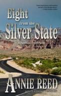 Eight from the Silver State di Annie Reed edito da Thunder Valley Press