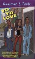 Yo Yo Love di Daaimah S. Poole edito da Kensington Publishing