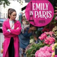 Emily In Paris 2023 Wall Calendar di Darren Star, Netflix edito da Universe Publishing