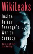 Wikileaks di The Guardian, David Leigh, Luke Harding edito da Guardian Books