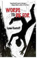 Words to Die for di Lynn Kostoff edito da New Pulp Press