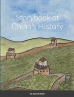 Storybook of China's History di Rachel Bubb edito da Lulu.com