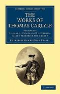The Works of Thomas Carlyle - Volume 16 di Thomas Carlyle edito da Cambridge University Press