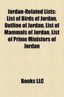 Jordan-related Lists: List Of Birds Of J di Books Llc edito da Books LLC, Wiki Series
