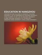 Education In Hangzhou: Zhejiang Medical di Books Llc edito da Books LLC, Wiki Series