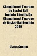 Championnat D'europe De Basket-ball F Mi di Livres Groupe edito da Books LLC