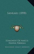 Sankari (1898) di Edmondo De Amicis, Hanna Pakkala edito da Kessinger Publishing