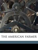 The American Farmer di John Turner edito da Nabu Press