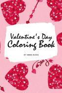 Valentine's Day Coloring Book for Teens and Young Adults (6x9 Coloring Book / Activity Book) di Sheba Blake edito da Sheba Blake Publishing