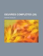 Oeuvres Completes (28) di Honore De Balzac edito da Rarebooksclub.com