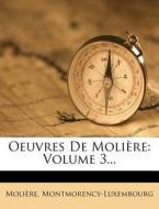 Volume 3... di Montmorency-luxembourg edito da Nabu Press