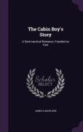 The Cabin Boy's Story di James A Maitland edito da Palala Press