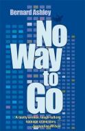 No Way to Go di Andrew Morgan, Bernard Ashley edito da Hachette Children's Group