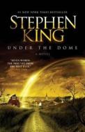 Under the Dome di Stephen King edito da Simon + Schuster Inc.