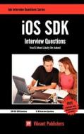 Ios Sdk Interview Questions You'll Most Likely Be Asked di Virbrant Publishers edito da Createspace