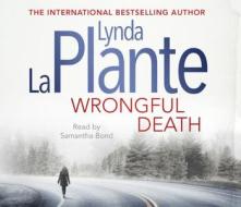 Wrongful Death di Lynda La Plante edito da Simon & Schuster (UK)