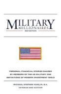 Military Millionaires: Third Edition di Michael Stephen Hamlin edito da Createspace
