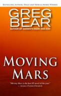 Moving Mars di Greg Bear edito da Open Road Media Science & Fantasy