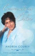 Conversations with Chloe di Andrea Courey edito da Balboa Press