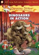 Geronimo Stilton Graphic Novels #7: Dinosaurs in Action!: Dinosaurs in Action! di Geronimo Stilton edito da PAPERCUTZ