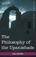 The Philosophy of the Upanishads di Paul Deussen edito da Cosimo Classics