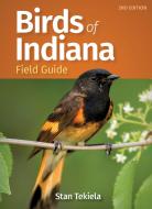 Birds of Indiana Field Guide di Stan Tekiela edito da ADVENTUREKEEN