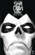 Shadowman (2018) Volume 1: Fear of the Dark di Andy Diggle edito da Valiant Entertainment