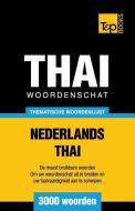 Thematische woordenschat Nederlands-Thai - 3000 woorden di Andrey Taranov edito da LIGHTNING SOURCE INC