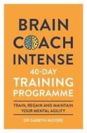 Brain Coach Intense di Gareth Moore edito da Michael O'mara Books Ltd