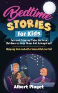 Bedtime Stories for Kids di Albert Piaget edito da Charlie Creative Lab