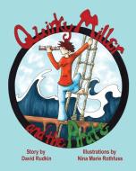 Quirky Miller And The Pirate di David Rudkin edito da Wee Creek Press