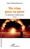 Un visa pour la peur di Henri-Michel Boccara edito da Editions L'Harmattan