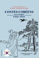 Contes Coréens di Nikolaj Georgievi& Garin-Mihajlovskij edito da ALICIA ED