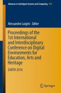 Proceedings of the 1st International and Interdisciplinary Conference on Digital Environments for Education, Arts and He edito da Springer-Verlag GmbH