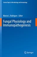Fungal Physiology and Immunopathogenesis edito da Springer International Publishing