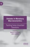 Debates In Monetary Macroeconomics edito da Springer International Publishing AG