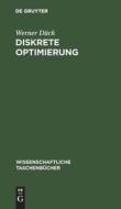 Diskrete Optimierung di Werner Dück edito da De Gruyter