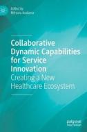 Collaborative Dynamic Capabilities for Service Innovation edito da Springer-Verlag GmbH