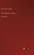 The Princess of Cleves di Madame de Lafayette edito da Outlook Verlag
