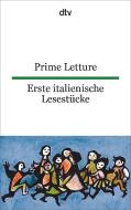 Prime Letture, Erste italienische Lesestücke edito da dtv Verlagsgesellschaft